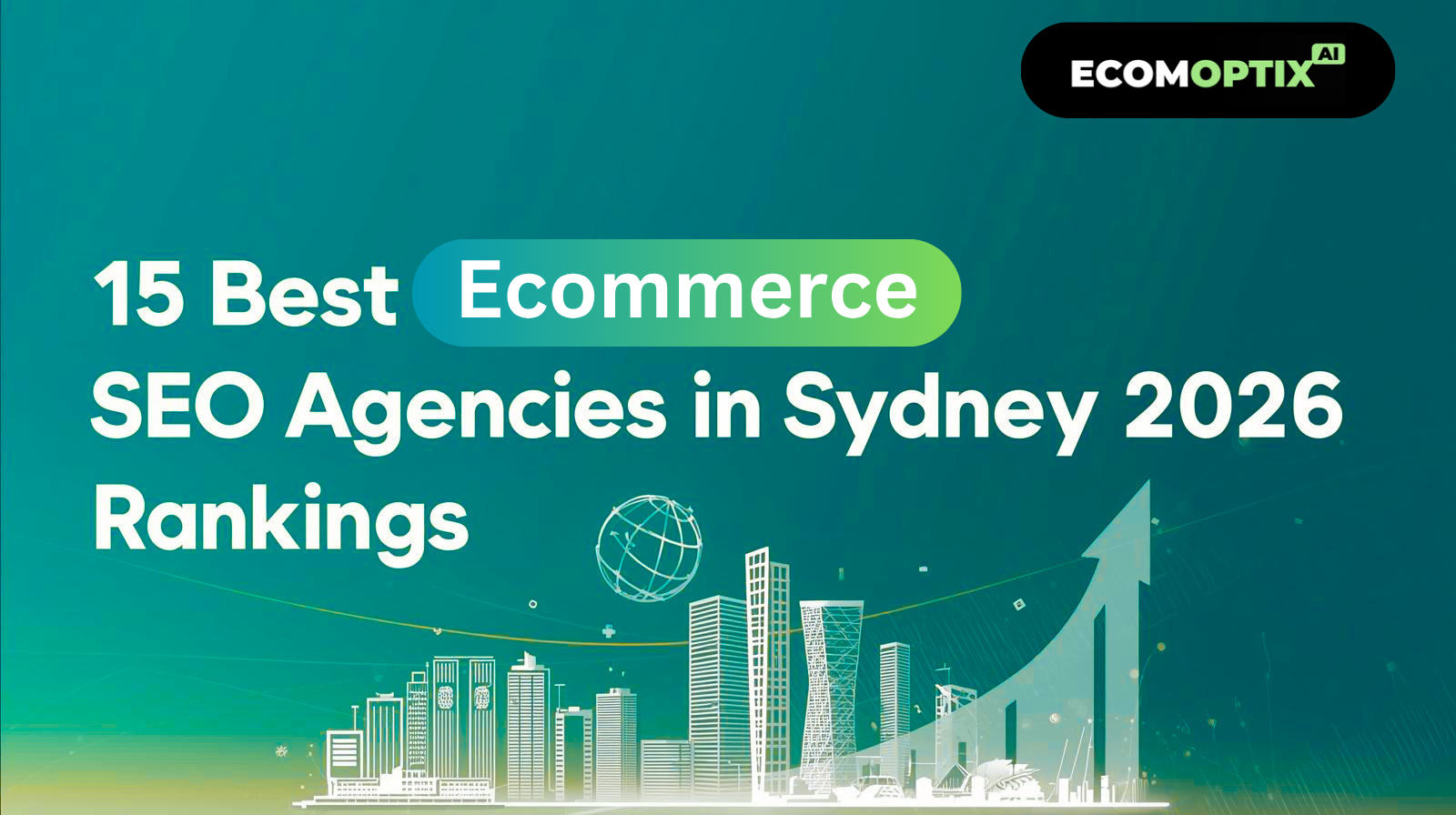15 Best Ecommerce SEO Agencies in Sydney (2026 Rankings)