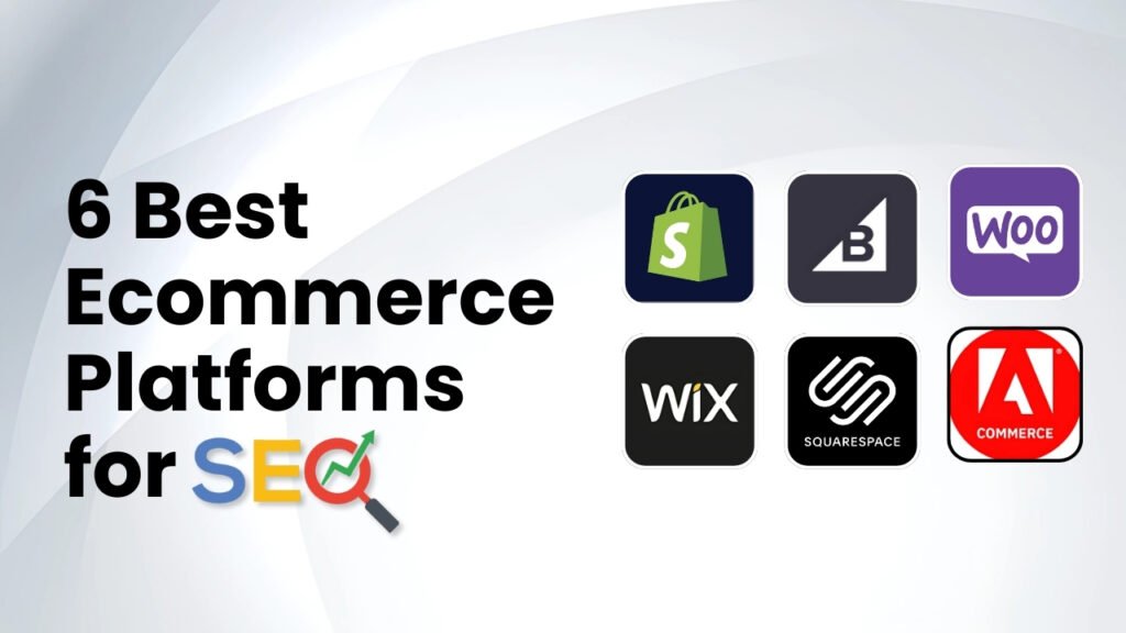 6 best ecommerce platforms