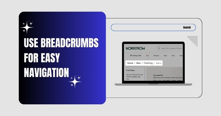 Use Breadcrumbs for Easy Navigation
