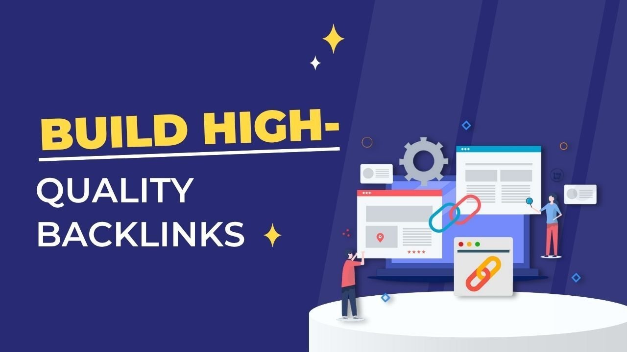 Build High-Quality Backlinks