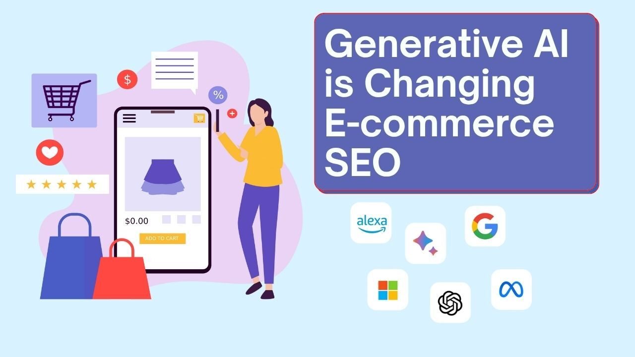 How Generative AI is Changing E-commerce SEO